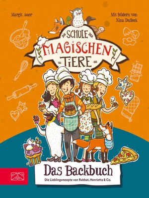 cover image of Die Schule der magischen Tiere – Das Backbuch